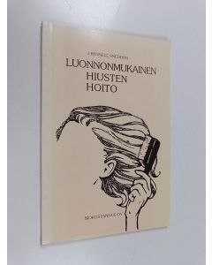 Kirjailijan J. Russell Sneddon käytetty kirja Luonnonmukainen hiusten hoito