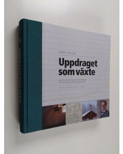 Kirjailijan Henry Wiklund käytetty kirja Uppdraget som växte : historien om Svenska litteratursällskapet som förvaltare av allmännyttigt kapital