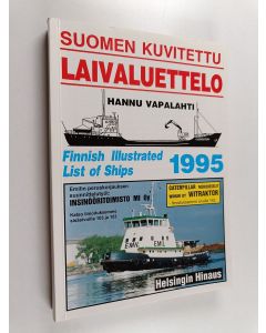 Kirjailijan Hannu Vapalahti käytetty kirja Suomen kuvitettu laivaluettelo 1995 = Finnish Illustrated List of Ships 1995