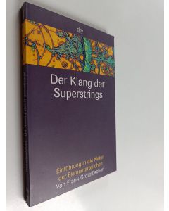 Kirjailijan Frank Grotelüschen käytetty kirja Der Klang der Superstrings - Einführung in die Natur der Elementarteilchen