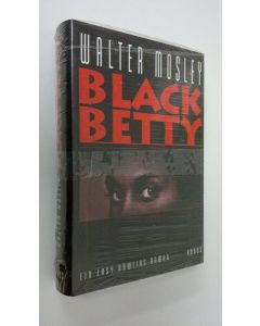 Kirjailijan Walter Mosley käytetty kirja Black Betty : Roman (UUSI)