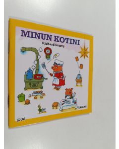 Kirjailijan Richard Scarry käytetty teos Minun kotini