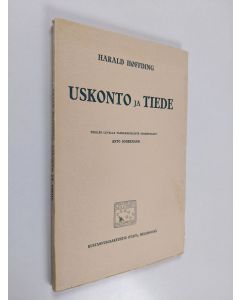 Kirjailijan Harald Höffding käytetty kirja Uskonto ja tiede