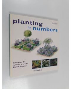 Kirjailijan Tim Newbury käytetty kirja Planting by Numbers