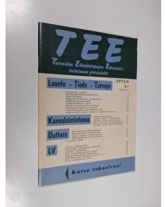 käytetty teos Tee 1971 : 6 : terveiden elämäntapojen edistämistoiminnan yhteislehti