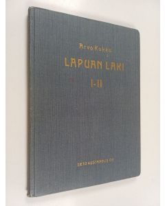 Kirjailijan Arvo Kokko käytetty kirja Lapuan laki 1-2 : Talonpoikaisliike Suomessa v. 1930 ; Talonpoikaisliike 1930 - vapaussodan välttämätön jatko