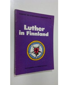 Tekijän von Miikka Ruokanen  käytetty kirja Luther in Finnland : der Einfluss der Theologie Martin Luthers in Finnland und finnische Beiträge zur Lutherforschung