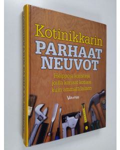 Kirjailijan Peter Harris käytetty kirja Kotinikkarin parhaat neuvot : helppoja konsteja joilla korjaat kotiasi kuin ammattilainen