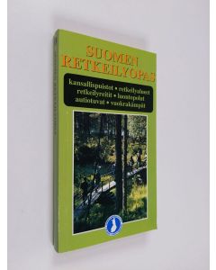 Kirjailijan Antero Rautio käytetty kirja Suomen retkeilyopas : kansallispuistot, retkeilyalueet, retkeilyreitit, luontopolut, autiotuvat, varaustuvat, eräkämpät, kalakämpät