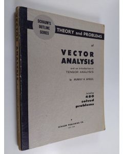 Kirjailijan Murray R. Spiegel käytetty kirja Theory and Problems of Vector Analysis : including 480 solved problems completely solved in detail