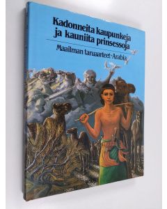 Kirjailijan Khairat Al-Saleh käytetty kirja Kadonneita kaupunkeja ja kauniita prinsessoja