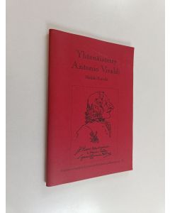 Kirjailijan Heikki Poroila käytetty teos Yhtenäistetty Antonio Vivaldi - teosten yhtenäistettyjen nimekkeiden ohjeluettelo