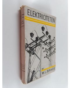 Kirjailijan W. L. Bragg käytetty kirja Elektriciteten