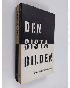 Kirjailijan Sven-Olov Wallenstein käytetty kirja Den sista bilden : det moderna måleriets kriser och förvandlingar