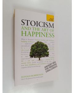 Kirjailijan Don Robertson käytetty kirja Stoicism and the Art of Happiness