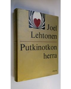 Kirjailijan Joel Lehtonen käytetty kirja Putkinotkon herra : Kirjeitä 1907-1920