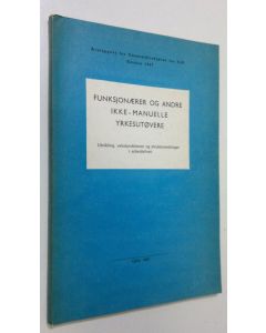 käytetty kirja Funksjonaerer og andre ikke-manuelle yrkesutovere . Utvikling, vekstproblemer og strukturendringer i arbeidslivet