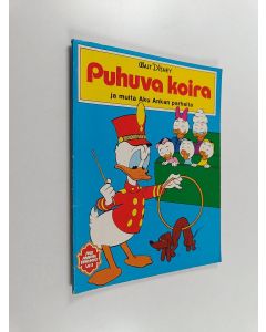 Kirjailijan Walt Disney käytetty kirja Puhuva koira ja muita Aku Ankan parhaita