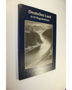 Kirjailijan Karl Scheffler käytetty kirja Deutsches Land in 111 Flugaufnahmen : Die Blauen Bucher