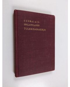 Kirjailijan Toivo Wallenius käytetty kirja Suomalais-englantilainen tulkkisanakirja