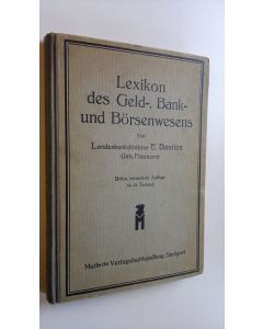 Kirjailijan E. Bastin käytetty kirja Lexikon des Geld-, Bank- und Börsenwesens