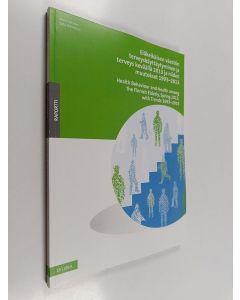 Kirjailijan Anni Helldán käytetty kirja Eläkeikäisen väestön terveyskäyttäytyminen ja terveys keväällä 2013 ja niiden muutokset 1993-2013 = Health behaviour and health among the Finnish elderly, spring 2013, with trends 1993-2013