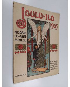 käytetty teos Joulu-ilo : nuorille ja vanhoille : 1905