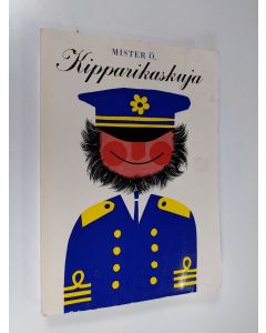 Kirjailijan Mister Ö käytetty kirja Kipparikaskuja