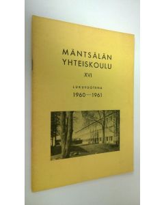 käytetty teos Mäntsälän yhteiskoulu XVI : lukuvuotena 1960-1961