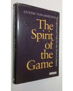 Kirjailijan Gustav von Hertzen käytetty kirja The Spirit of the Game : navigational aids for the next century