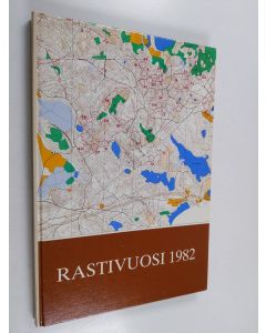 Kirjailijan Rauno Liimatainen käytetty kirja Rastivuosi 1982