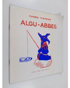 Kirjailijan Tuomo Itkonen käytetty teos Algu-abbes