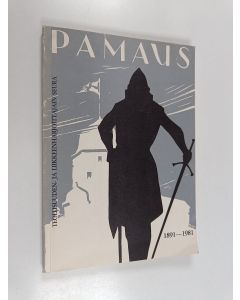 käytetty kirja Teollisuuden- ja liikkeenharjoittajain seura Pamaus r.y. 90-vuotias : Pamaus-seuran toiminnasta ja vaiheista vv. 1891-1980