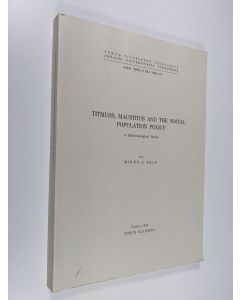 Kirjailijan Mikko A. Salo käytetty kirja Titmuss, Mauritius and the Social Population Policy - A Methodological Study