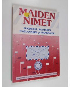 käytetty kirja Maiden nimet : suomeksi, ruotsiksi, englanniksi ja ranskaksi
