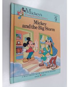 käytetty kirja Mickey and the Big Storm : Mickey´s young readers library volume 9