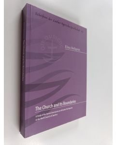 Kirjailijan Elina Hellqvist käytetty kirja The Church and Its Boundaries - A Study of the Special Commission on Orthodox Participation in the World Council of Churches