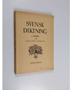 käytetty kirja Svensk diktning i urval 1, Äldre svensk litteratur(t.o.m. 1600-talet) jämte fornisländsk