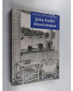 Kirjailijan Ulla Mäenpää käytetty kirja Joka kodin sisustusopas