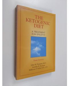 Kirjailijan John Mark Freeman & Jennifer B. Freeman ym. käytetty kirja The Ketogenic Diet - A Treatment for Epilepsy