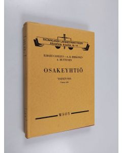 Kirjailijan Ilmari Caselius käytetty kirja Osakeyhtiö 2, 1.-2- Nide (tekijän omiste)