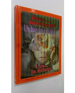 Tekijän Sini Bonke  käytetty kirja Usko tai älä! : lue ja ällisty!