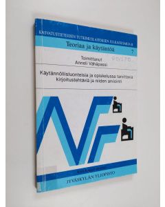 käytetty kirja Käytännöllisluonteisia ja opiskelussa tarvittavia kirjoitustehtäviä ja niiden arviointi = Constructing and evaluating pragmatic/functional and study-skills related writing tasks