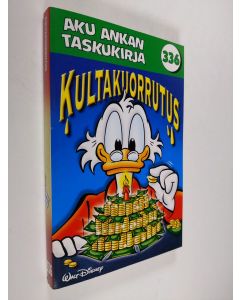 Kirjailijan Walt Disney käytetty kirja Aku Ankan taskukirja 336 : Kultakuorrutus