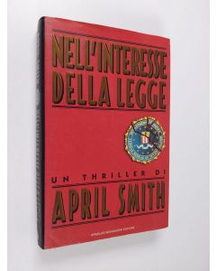 Kirjailijan April Smith käytetty kirja Nell'interesse della legge