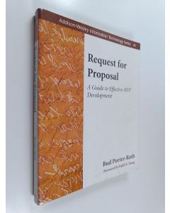 Kirjailijan Bud Porter-Roth käytetty kirja Request for Proposal - A Guide to Effective RFP Development