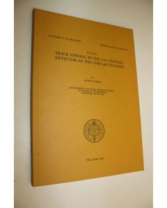 Kirjailijan Martti Pimiä käytetty kirja Track finding in the UA1 Central Detector at the CERN pp collider