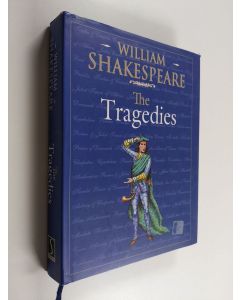 Kirjailijan William Shakespeare käytetty kirja The tragedies