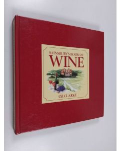 Kirjailijan Oz Clarke käytetty kirja Sainsbury's book of wine