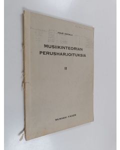 Kirjailijan Yrjö Oksala käytetty kirja Musiikinteorian perusharjoituksia 2